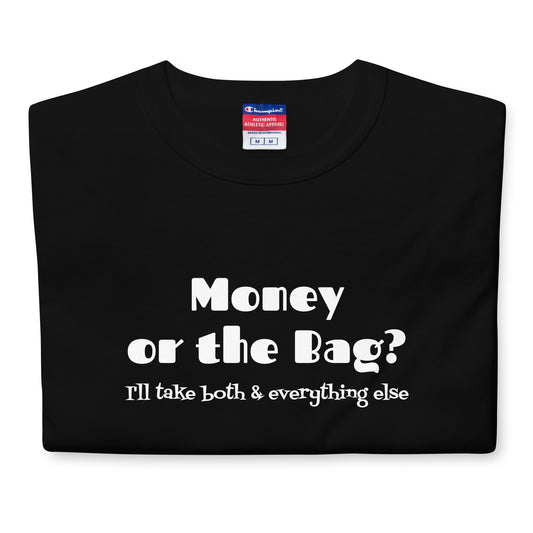 Money or the Bag? - Men's Champion T-Shirt